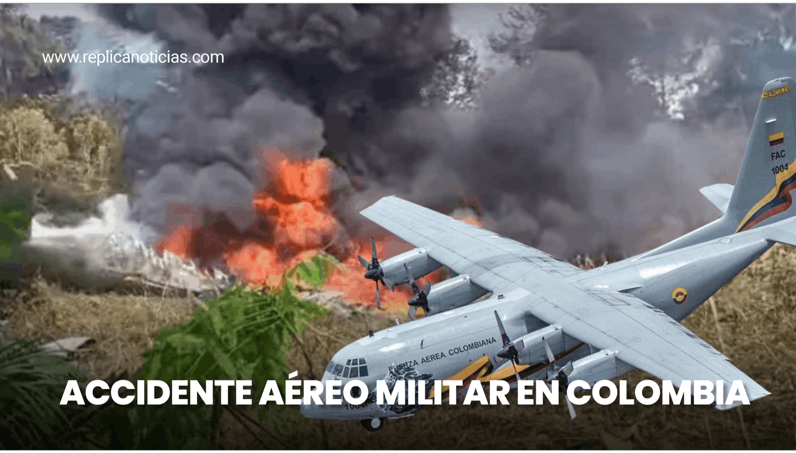 Un avión Hércules de la Fuerza Aeroespacial Colombiana se accidentó en Puerto Leguízamo mientras transportaba tropas.